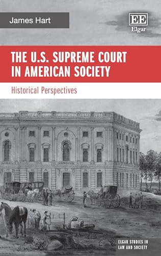 The U.S. Supreme Court in American Society : Historical Perspectives