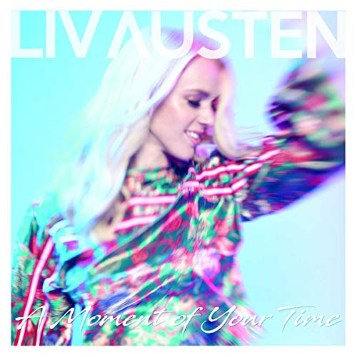 CD cover for Liv Austen’s “A Moment Of Your Time,” featuring the artist.