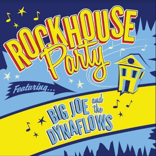 Record album cover: "Rockhouse Party" by Big Joe & The Dynaflows.