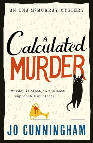 A Calculated Murder : A charming cosy murder mystery (Una McMurray Mysteries Book 2)
