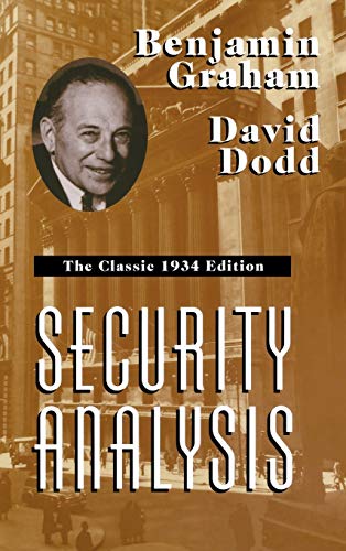 Security Analysis: The Classic 1934 Edition (PROFESSIONAL FINANCE & INVESTM)
