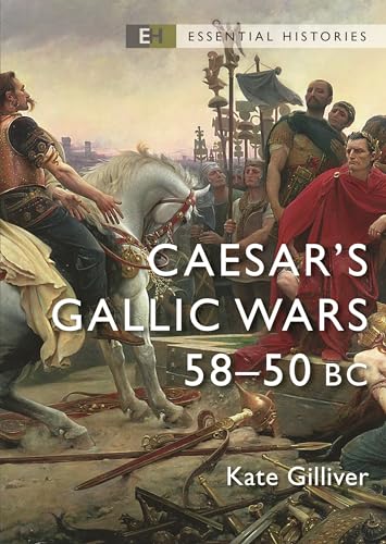 Caesar's Gallic Wars : 58–50 BC