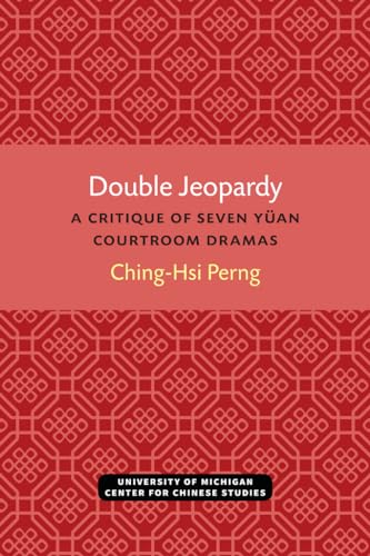 Double Jeopardy : A Critique of Seven Yuan Courtroom Dramas