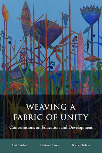 Weaving a Fabric of Unity : Conversations on Education and Development