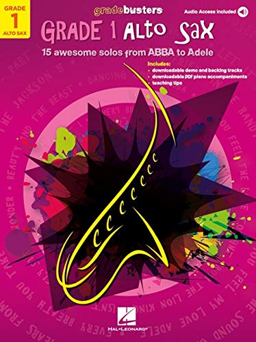 Gradebusters Grade 1 - Alto Saxophone 15 awesome solos from ABBA to Aladdin