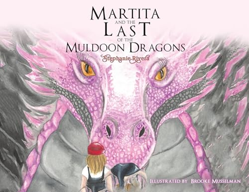 Martita and the Last of the Muldoon Dragons