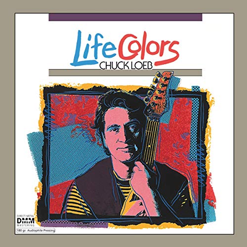 Album cover for Chuck Loeb’s “Life Colors” featuring a portrait with a guitar.