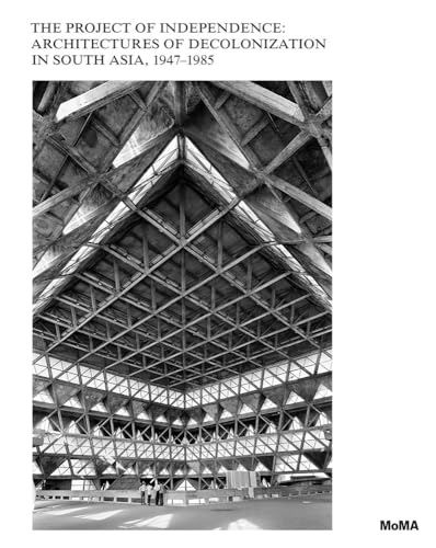 Modern Architecture in South Asia: The Project of Decolonization, 1947–1975