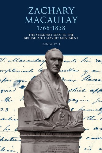 Zachary Macaulay 1768-1838 : The Steadfast Scot in the British Anti-Slavery Movement : 5