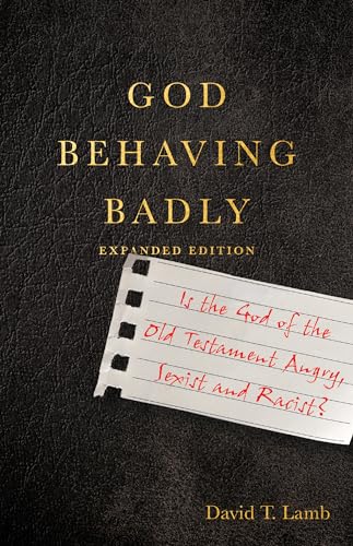 God Behaving Badly: Is the God of the Old Testament Angry