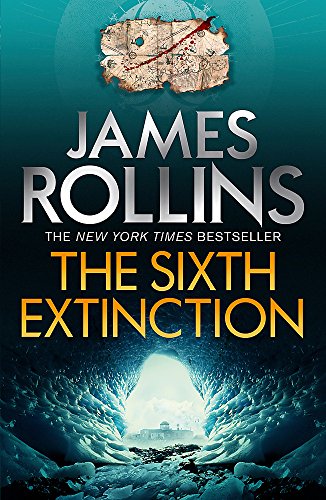 The Sixth Extinction (Sigma Force 10)