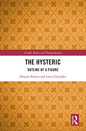 The Hysteric : Outline of a Figure