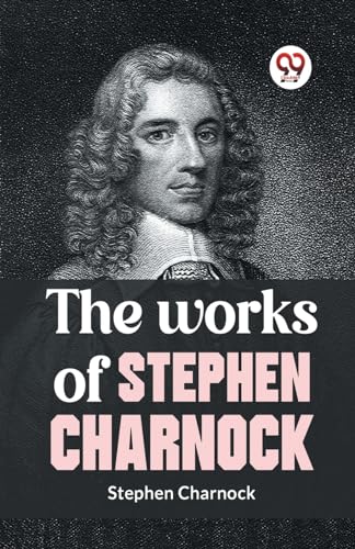 The Works Of Stephen Charnock