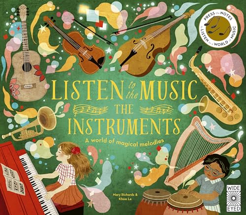 Listen to the Music: The Instruments : A world of magical melodies - Press the Notes to Listen to a World of Music