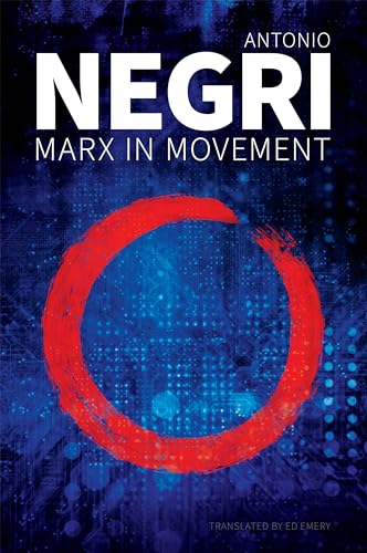 Marx in Movement: Operaismo in Context