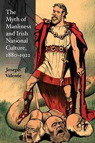 The Myth of Manliness in Irish National Culture