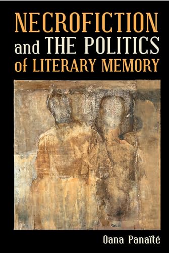 Necrofiction and The Politics of Literary Memory : 87