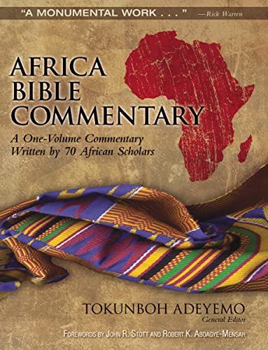 Africa Bible Commentary : A One-Volume Commentary Written by 70 African Scholars