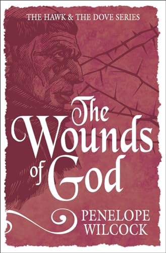 Wounds of God: 2 (The Hawk and the Dove Series)