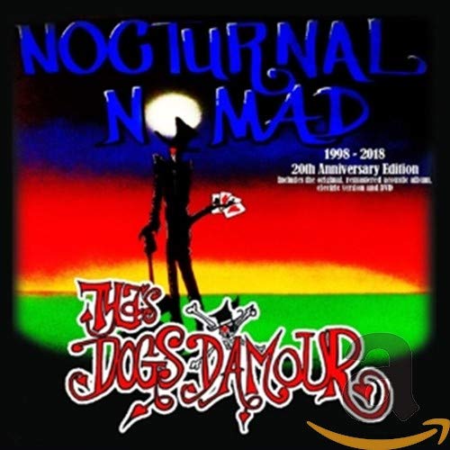 CD cover for Tyla's Dogs D'amour's "Nocturnal Nomad" 20th Anniversary Edition.