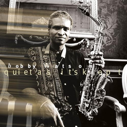 Bobby Watson holding a saxophone, album cover in black and white.