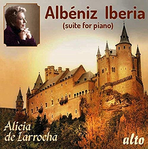 CD cover for Albeniz’s Iberia featuring Alicia de Larrocha and a castle.