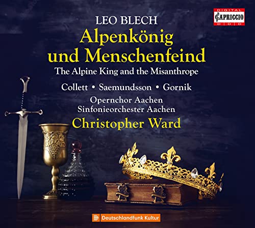 CD cover for Leo Blech’s “Alpenkönig und Menschenfeind” opera, with regal imagery.