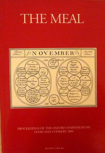 The Meal : Proceedings of the Oxford Symposium on Food and Cookery, 2001