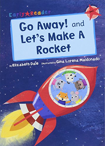 Go Away! and Let's Make a Rocket (Early Reader) (Early Readers)