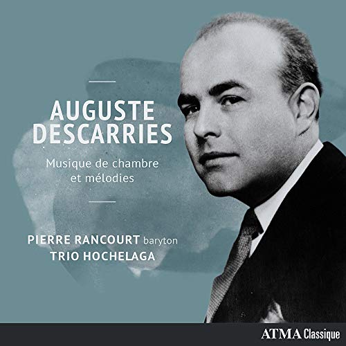 CD cover featuring a portrait of Auguste Descarries, a classical musician.