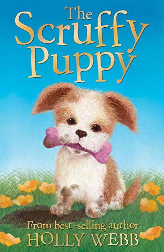 The Scruffy Puppy: 27 (Holly Webb Animal Stories (27))