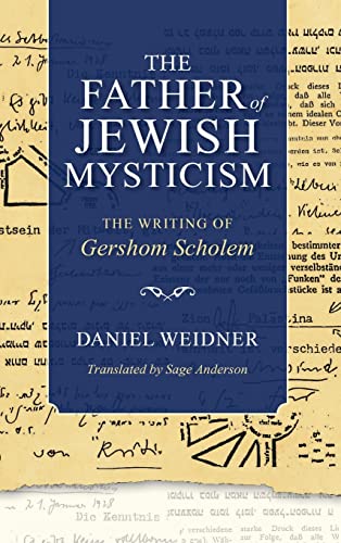 The Father of Jewish Mysticism: The Writing of Gershom Scholem