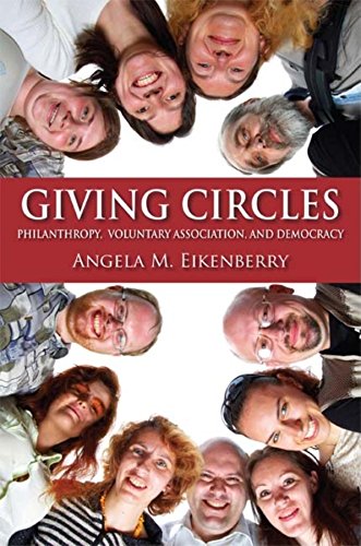Giving Circles : Philanthropy, Voluntary Association, and Democracy