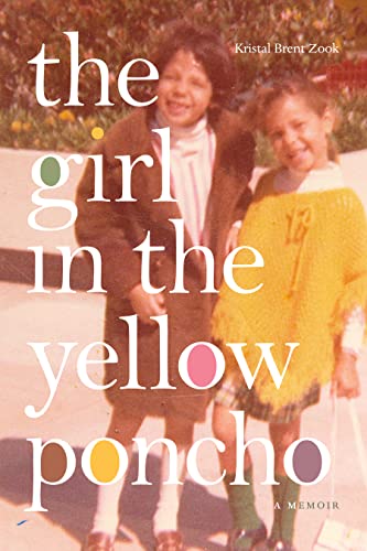 The Girl in the Yellow Poncho : A Memoir