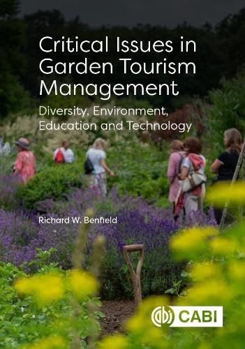 Critical Issues in Garden Tourism Management : Diversity, Environment, Education and Technology