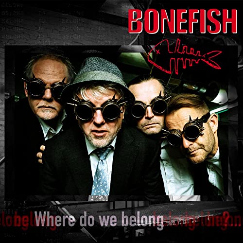 Four men in sunglasses and hats, album cover for Bonefish's "Where Do We Belong".
