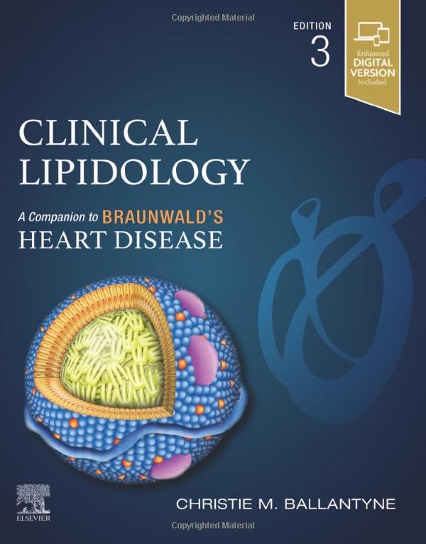 Clinical Lipidology: A Companion to Braunwald's Heart Disease