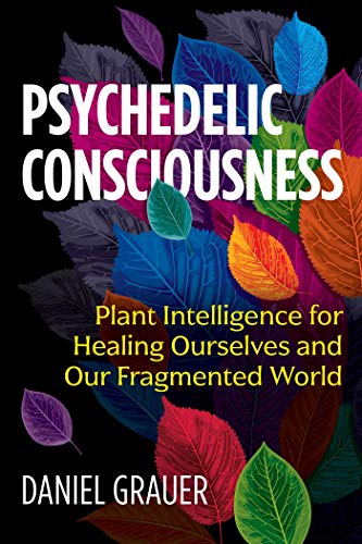 Book cover with colorful leaves and bold white title: "Psychedelic Consciousness.