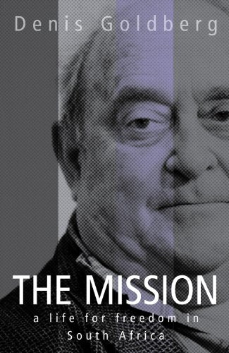 The Mission : A Life for Freedom in South Africa