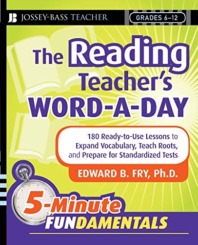 The Reading Teachers Word-a-Day: 180 Ready-to-Use Lessons to Expand Vocabulary
