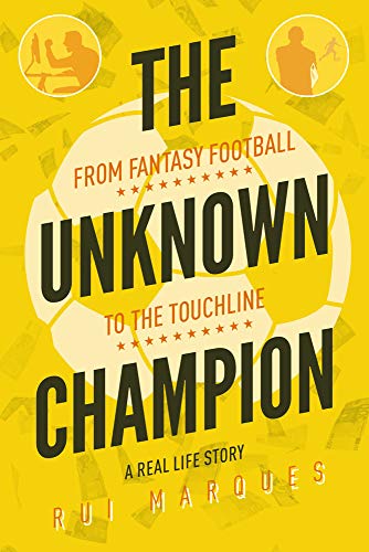 The Unknown Champion: From Fantasy Football to the Touchline