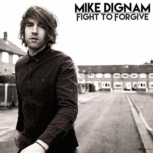 Black and white portrait of Mike Dignam, album cover for "Fight To Forgive.