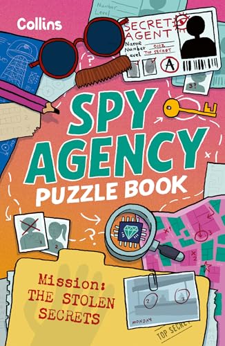 Spy Agency Puzzle Book – The Stolen Secrets : Solve Puzzles, Crack Codes and Take on a Top Secret Mission