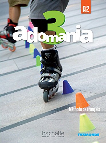 Adomania: Livre de l'eleve 3: Livre de l'eleve. A2