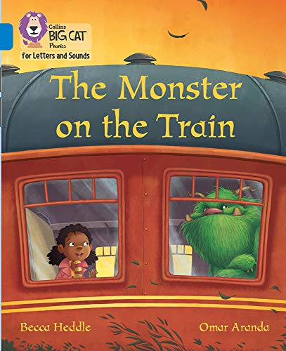 Collins Big Cat Phonics for Letters and Sounds – Monster on the Train: Band 04/Blue