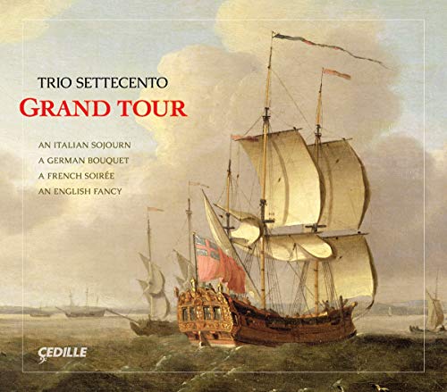CD cover: painting of sailing ships on a calm sea, text “Grand Tour”.