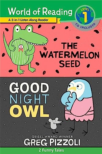 The World of Reading Watermelon Seed and Good Night Owl 2-in-1 Reader : 2 Funny Tales!