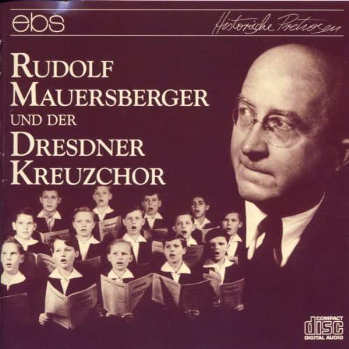 CD cover featuring Rudolf Mauersberger and the Dresdner Kreuzchor in sepia tone.