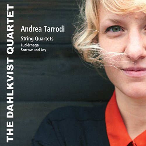 CD cover featuring a woman’s portrait with text: Andrea Tarrodi, String Quartets.