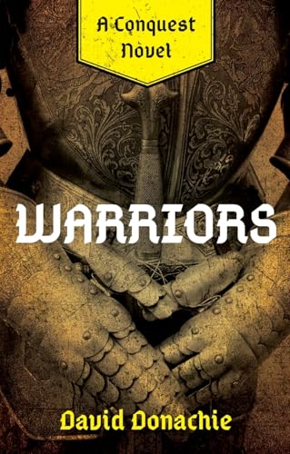 Warriors : A Conquest Novel